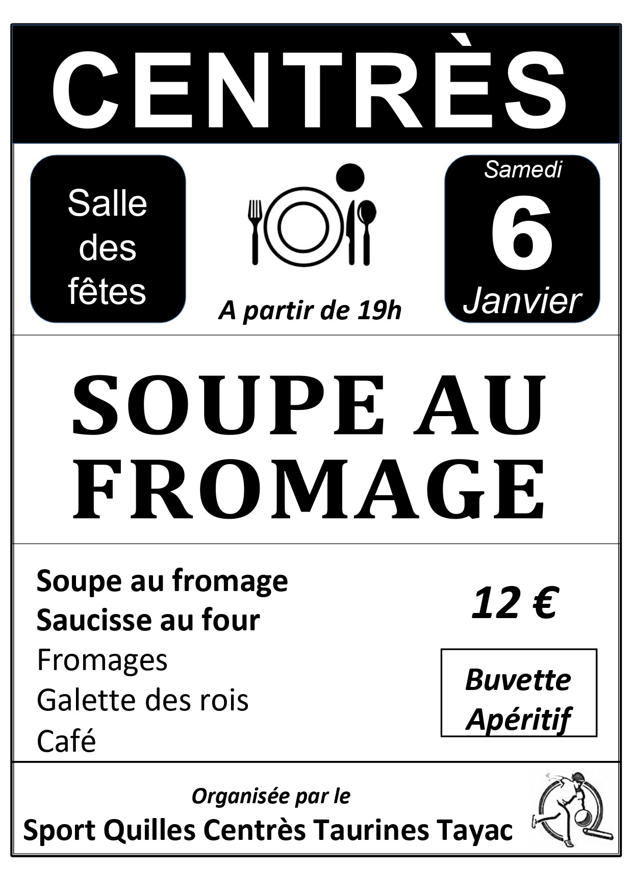 Lire la suite à propos de l’article REPAS  » SOUPE AU FROMAGE » LE 6 JANVIER EN SOIREE A LA SALLE DES FÊTES DE CENTRES